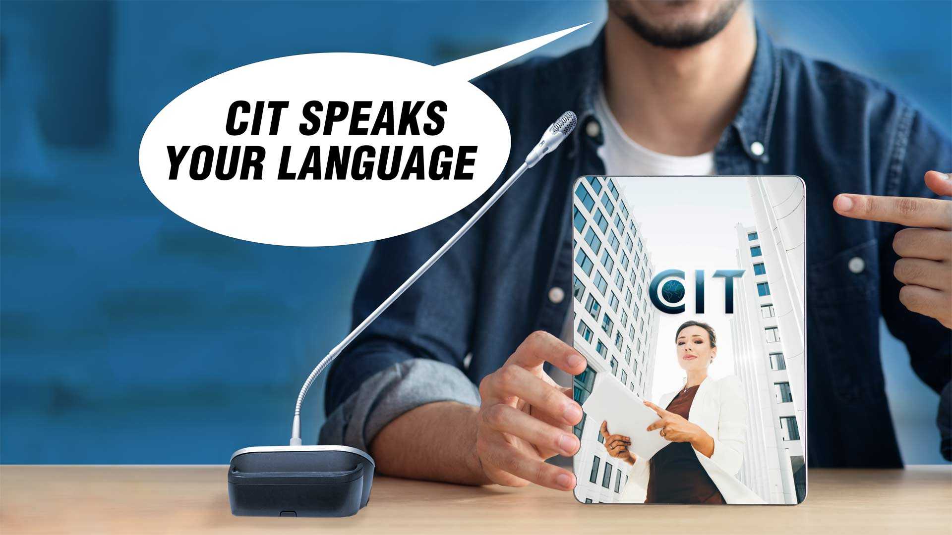 CIT speaks your language